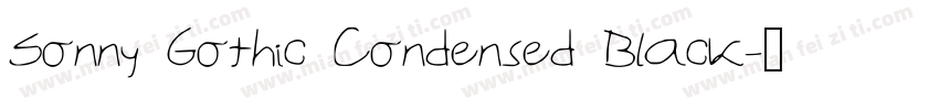 Sonny Gothic Condensed Black字体转换